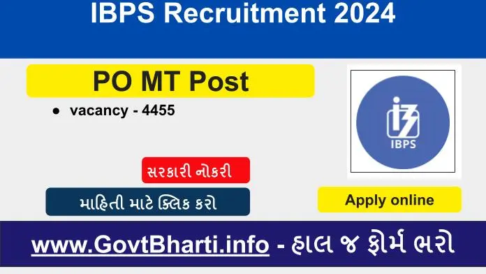 IBPS PO MT Recruitment 2024 for 4455 Posts